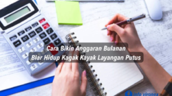 cara bikin anggaran bulanan sederhana agar keuangan stabil dan tidak boros
