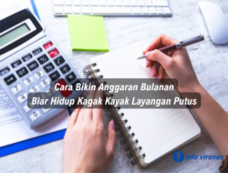 Cara Bikin Anggaran Bulanan Biar Hidup Kagak Kayak Layangan Putus