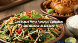 cara memasak menu rumahan sederhana