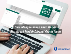 Cara Mengamankan Akun Online Biar Kagak Mudah Dibobol Orang Iseng