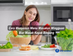 Cara Menyusun Menu Masakan Mingguan Biar Masak Kagak Bingung