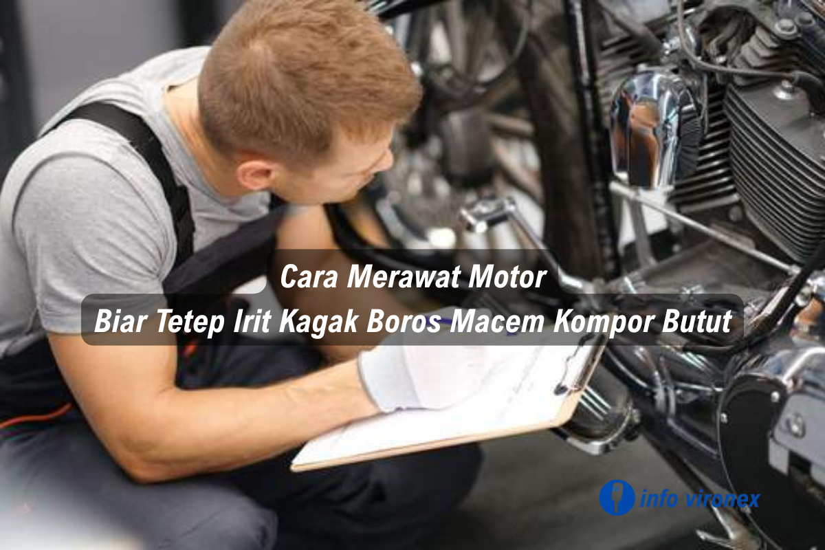 cara merawat motor agar tetap irit