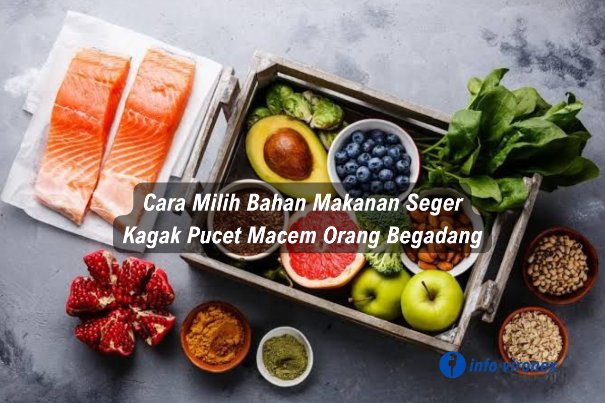 cara memilih bahan makanan segar