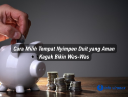 Cara Milih Tempat Nyimpen Duit yang Aman, Kagak Bikin Was-Was