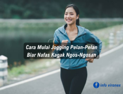 Cara Mulai Jogging Pelan-Pelan Biar Nafas Kagak Ngos-Ngosan