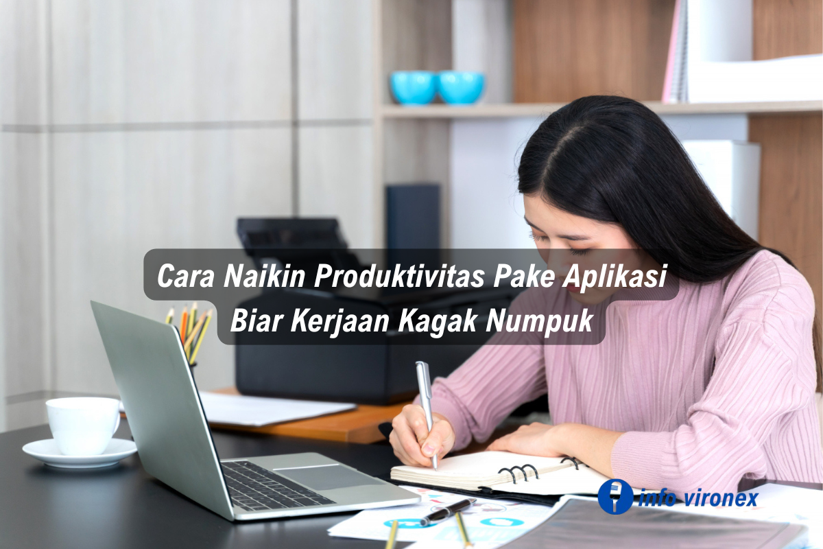 ilustrasi cara naikin produktivitas pake aplikasi agar kerjaan tidak menumpuk
