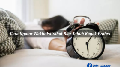 cara mengatur waktu istirahat