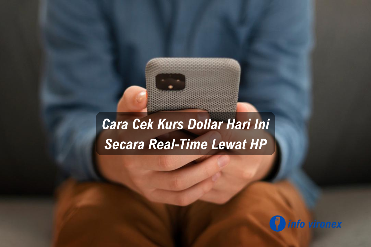 tampilan cek kurs dollar hari ini secara real-time lewat hp android dan iphone